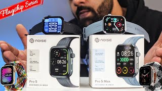 Noise Colorfit Pro 5 ⚡ Noise Colorfit Pro 5 Max ⚡ Unboxing And Testing  Flagship Smartwatches [upl. by Barb]