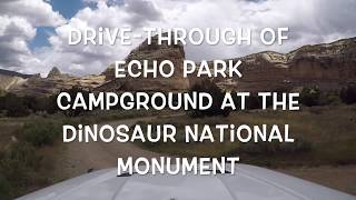 DRIVETHROUGH ECHO PARK CAMPGROUND IN DINOSAUR NATIONAL MONUMENT [upl. by Broadbent]