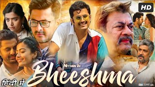 Bheeshma Full HD Movie in Hindi Dubbed  Nithin  Rashmika Mandanna  Jisshu S  OTT Explanation [upl. by Enimisaj72]