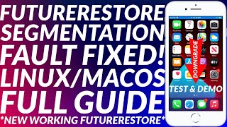 Futurerestore Downgrade Segmentation Fault Fix  Futurerestore Segmentation Fault Fix  LinuxMacOS [upl. by Lorola]