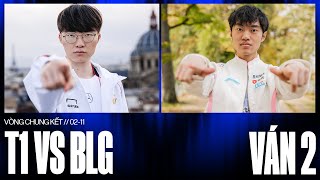 T1 vs BLG  Ván 2  CKTG 2024  Chung Kết  02112024 [upl. by Ruder]