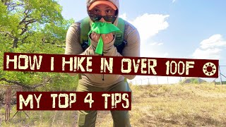 4 Tips For Hiking In EXTREME HEAT [upl. by Abernon]