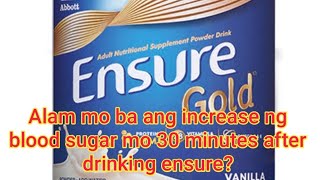 Ensure Gold Vanilla Flavor magugulat ka sa taas ng blood sugar increase A review [upl. by Eentrok]