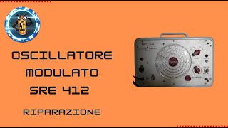 Riparazione e collaudo oscillatore modulato SRE 412 [upl. by Ahseia]