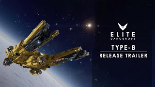 Elite Dangerous Type8  Available Now [upl. by Notsehc785]