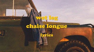 Chaise Longue  Wet Leg Lyrics [upl. by Zined]