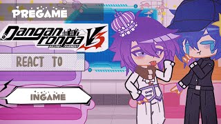 Pregame Danganronpa react to ingame 12 [upl. by Claudius]