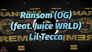 Lil Tecca  Ransom OG feat Juice WRLD Both Juice Verses Lyrics Unreleased [upl. by Jemima]