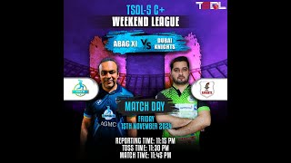 TSDL5 DIVC WEEKEND LEAGUE Abag XI Vs Dubai Knights 15th Nov 2024 Game 2 [upl. by Octavla]