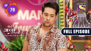 Bade Achhe Lagte Hain 2  Ep 79  Full Episode  16th December 2021 [upl. by Flanigan781]