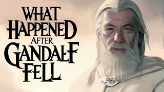 What Happened After Gandalf and Balrog Fell The Lord of the Rings  Middle Earth [upl. by Anelyak]