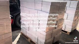 FSC copy 50400gsmgsm paper uncoated offset paper woodfree offset paper copy paper make in China [upl. by Latsryc]