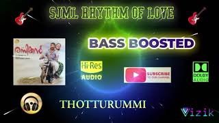 Thotturummi  Rasikan  Vidyasagar  Bass Boosted  Hi Res Audio Song [upl. by Norramic]