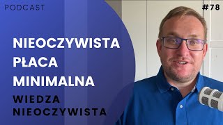 078 Nieoczywista płaca minimalna [upl. by Grayson100]