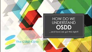 How do we understand OSDDand have we got this right [upl. by Aicined171]