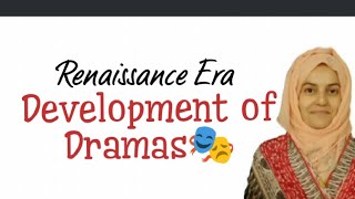 Renaissance 🌠Elizabethan age 🫅dramatis🎭Factors of Dramas [upl. by Teerprug]