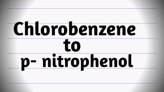 Chlorobenzene to pnitrophenol organic chemistry conversion By Bablu chauhan for class 12 JEENEET [upl. by Marvin]