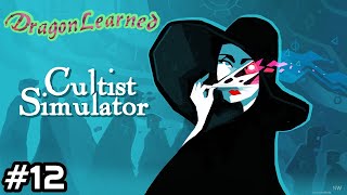 Cultist Simulator  Ep 12  Not Enough Passion [upl. by Ifok]