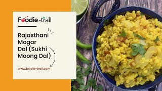 Rajasthani Mogar Dal  Sukhi Moong Dal  Foodietrail [upl. by Irwin764]