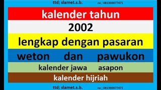 kalender 2002 lengkap pawukon  weton  pasaran kalender jawa  hijriah [upl. by Lrac]