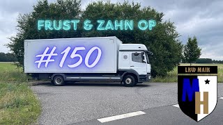 LKW Maik 150 quotFrust amp Zahn OPquot [upl. by Ahselrak]