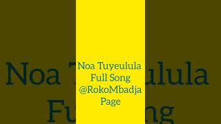 Noa Noa Tuyeulula Full Song [upl. by Eekram]