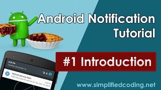 1 Android Notification Tutorial  Introduction [upl. by Atinel]