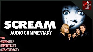 The Cinematic Experience  Scream 1996 Audio Commentary [upl. by Blondell]