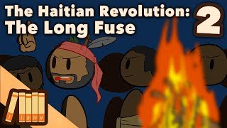 The Haitian Revolution  The Long Fuse  Extra History  Part 2 [upl. by Aires]