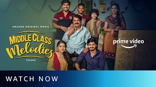 Watch Now  Middle Class Melodies  Anand Deverakonda  Amazon Original Movie [upl. by Kcirre]