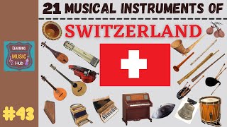 21 MUSICAL INSTRUMENTS OF SWITZERLAND  LESSON 43  MUSICAL INSTRUMENTS  LEARNING MUSIC HUB [upl. by Wilmer309]