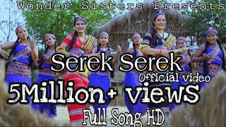 Serek Serek by Wonder Sisters Rupankrita Alankrita  Latest Assamese Official video 2019 [upl. by Wilson]