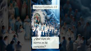 ¿Qué tipo de tierra es tu corazón  MATEO 13  REFLEXIÓN CRISTIANA [upl. by Amaryllis]