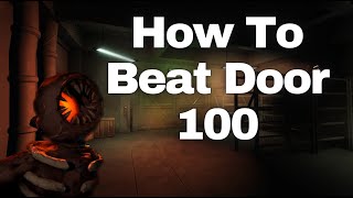 How to Beat Door 100 [upl. by Llennahs]