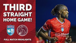 THIRD STRAIGHT HOME GAME  WampH vs Taunton Town  Full Highlights [upl. by Kcirted]