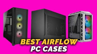 Top 5 Best Airflow PC Cases [upl. by Sivet]