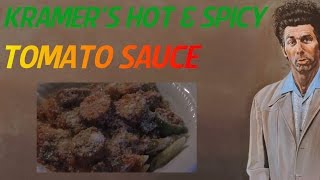 Kramers Hot and Spicy Tomato Sauce Daves Cooking Show [upl. by Alisen]