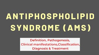 Antiphospholipid Syndrome  Definition Pathogenesis Clinical Manifestations Diagnosis amp Treatment [upl. by Nnylakcaj]