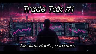 Trade Talk 1 [upl. by Ahsats260]