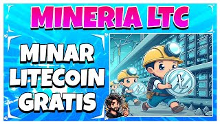 💥NUEVA MINERIA DE LITECOIN GRATIS SIN REFERIDOS NI DEPOSITOS💥 Como Minar LTC GRATIS  LTC Miner✅ [upl. by Deach]