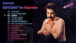 Orhan Gencebaydan En İyi Seçmeler vol 1 [upl. by Amoreta]