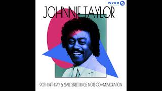 Happy Heavenly Birthday Johnnie Taylor [upl. by Aleac]