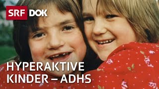 ADHS – Hyperaktive Kinder  Doku  SRF Dok [upl. by Lauer]