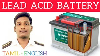 LEAD ACID BATTERY WORKING PRINCIPLE  TAMIL  ENGLISH  KARAN DESINGU [upl. by Aniar]