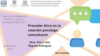 Proceder ético en la relación psicólogo consultante [upl. by Ardeha]