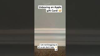 Unboxing an Apple gift card 🥰🥰 10 🤗 [upl. by Orabel864]