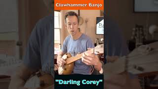 Clawhammer Banjo quotDarling Coreyquot [upl. by Lalage104]