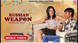 Russian Weapon official video Pravesh Lion  Official Full Audio 2024  Badmashi Song 2024  Hit [upl. by Naesad758]