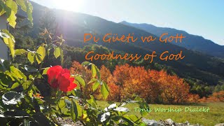 Di Güeti va Gott  Goodness of God [upl. by Ida]