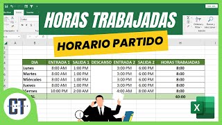 Como Calcular las HORAS TRABAJADAS con HORARIO PARTIDO en Excel [upl. by Atinehs489]